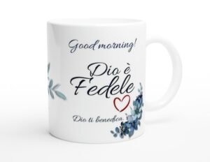 TAZZA "DIO E' FEDELE"