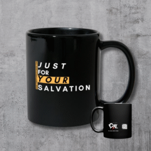 TAZZA "JUST FOR YOUR SALVATION"