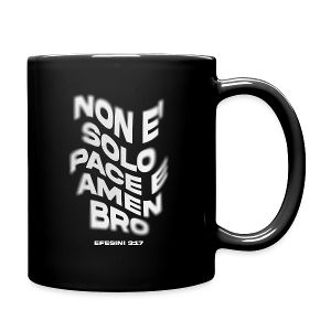 TAZZA "NON  SOLO PACE E AMEN BRO"